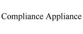 COMPLIANCE APPLIANCE