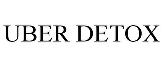 UBER DETOX