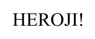 HEROJI!
