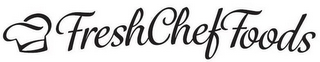 FRESH CHEF FOODS