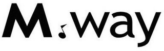 M WAY