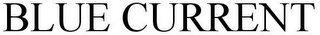 BLUE CURRENT