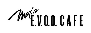 MAX'S E.V.O.O. CAFE