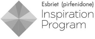 ESBRIET (PIRFENIDONE) INSPIRATION PROGRAM