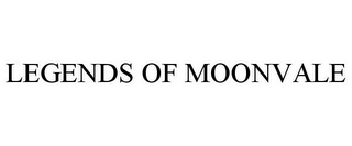 LEGENDS OF MOONVALE