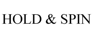 HOLD & SPIN