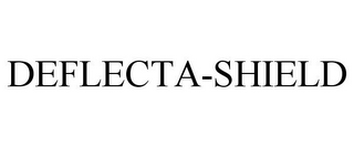 DEFLECTA-SHIELD