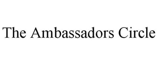 THE AMBASSADORS CIRCLE