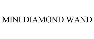MINI DIAMOND WAND