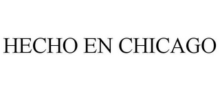 HECHO EN CHICAGO
