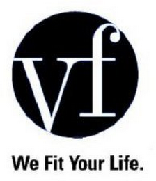 VF WE FIT YOUR LIFE.