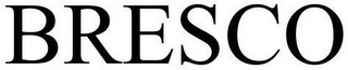 BRESCO