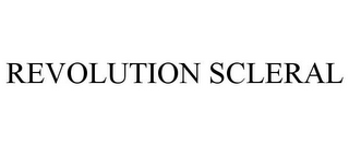 REVOLUTION SCLERAL