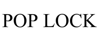 POP LOCK