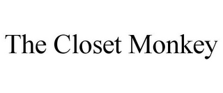 THE CLOSET MONKEY