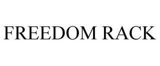 FREEDOM RACK