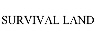 SURVIVAL LAND