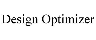 DESIGN OPTIMIZER