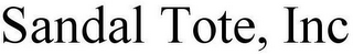 SANDAL TOTE, INC