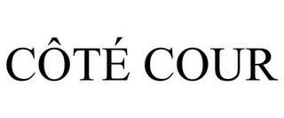 CÔTÉ COUR