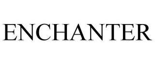 ENCHANTER