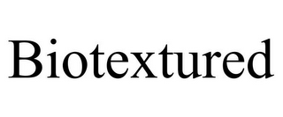 BIOTEXTURED