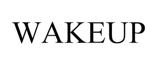WAKEUP