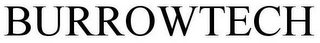 BURROWTECH