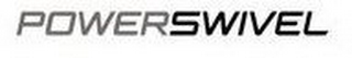 POWERSWIVEL