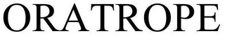 ORATROPE