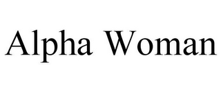 ALPHA WOMAN