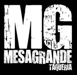 MG MESAGRANDE TAQUERIA