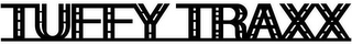 TUFFY TRAXX