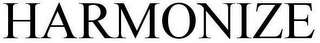 HARMONIZE