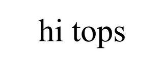 HI TOPS