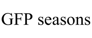 GFP SEASONS