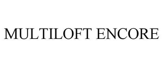 MULTILOFT ENCORE