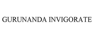 GURUNANDA INVIGORATE