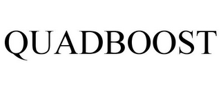 QUADBOOST