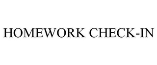 HOMEWORK CHECK-IN