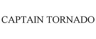 CAPTAIN TORNADO