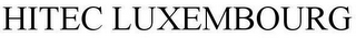 HITEC LUXEMBOURG
