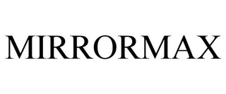MIRRORMAX