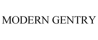 MODERN GENTRY