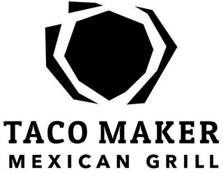 TACO MAKER MEXICAN GRILL