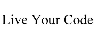 LIVE YOUR CODE