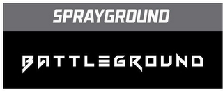 SPRAYGROUND BATTLEGROUND