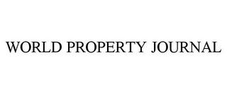 WORLD PROPERTY JOURNAL