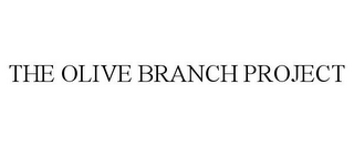 THE OLIVE BRANCH PROJECT
