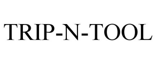 TRIP-N-TOOL